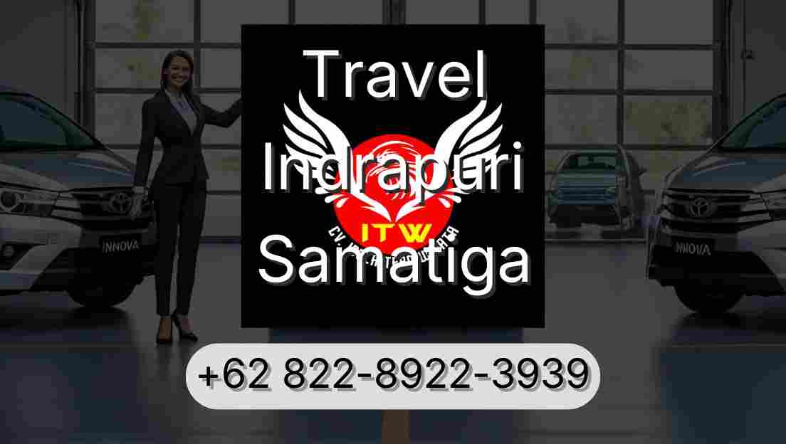 Travel Indrapuri Samatiga