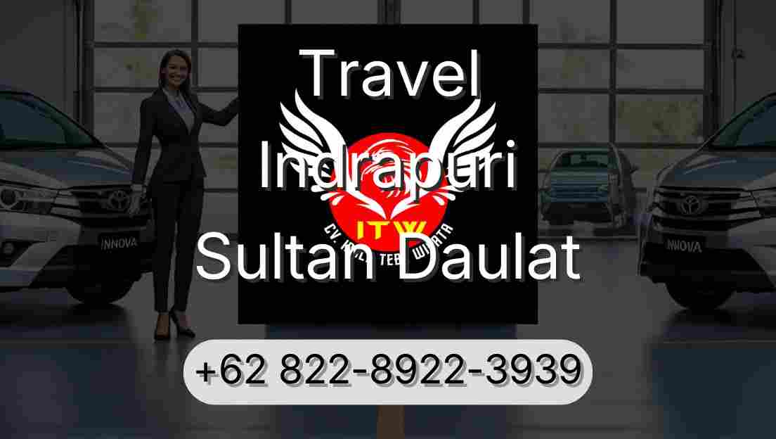 Travel Indrapuri Sultan Daulat