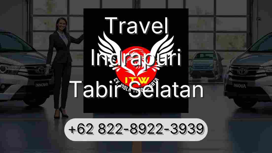 Travel Indrapuri Tabir Selatan