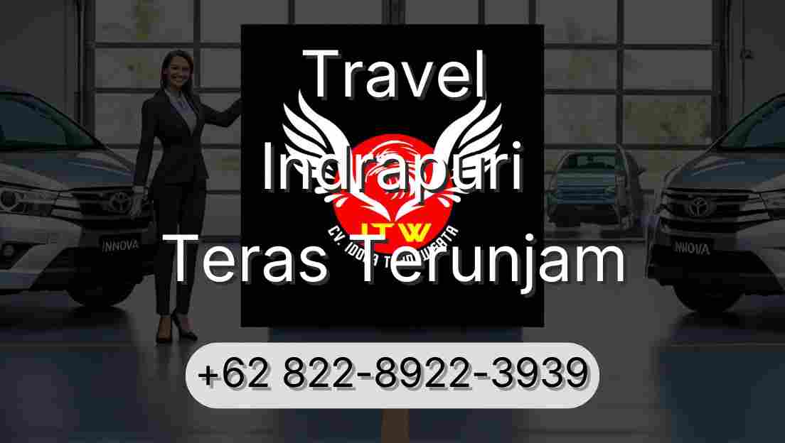 Travel Indrapuri Teras Terunjam