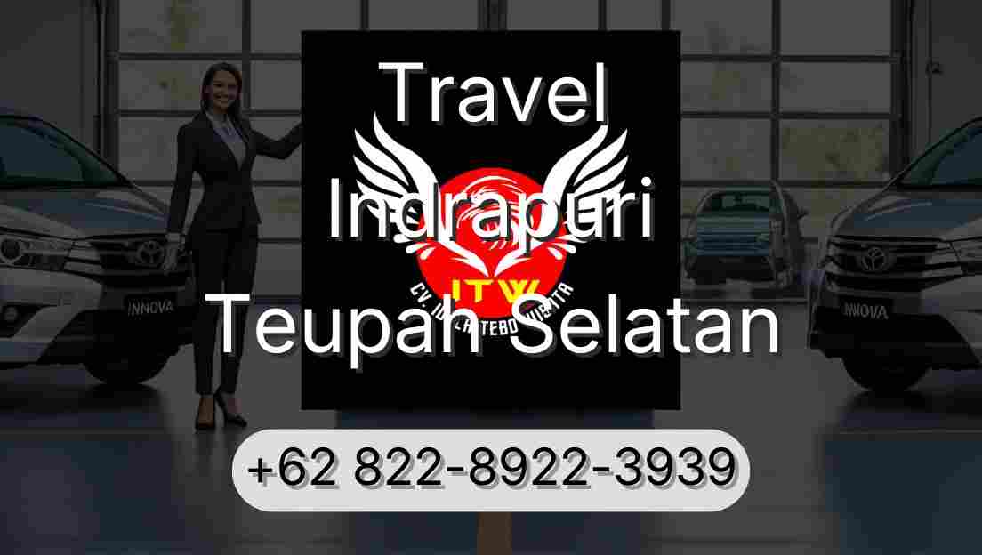 Travel Indrapuri Teupah Selatan