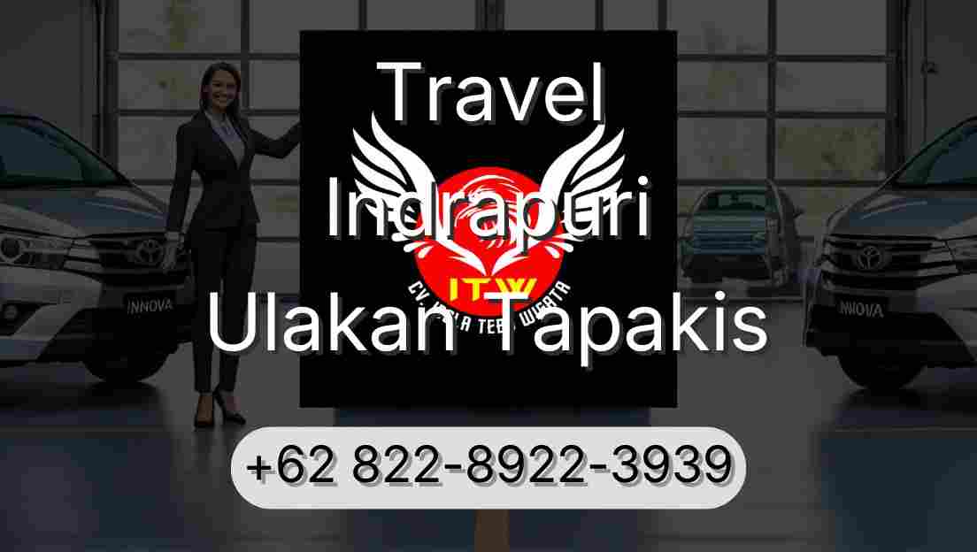 Travel Indrapuri Ulakan Tapakis