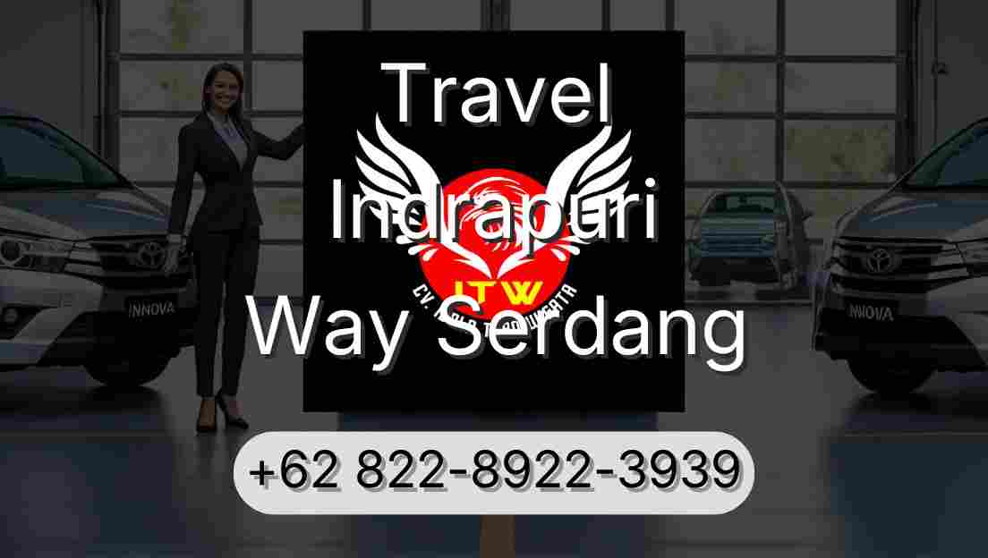 Travel Indrapuri Way Serdang