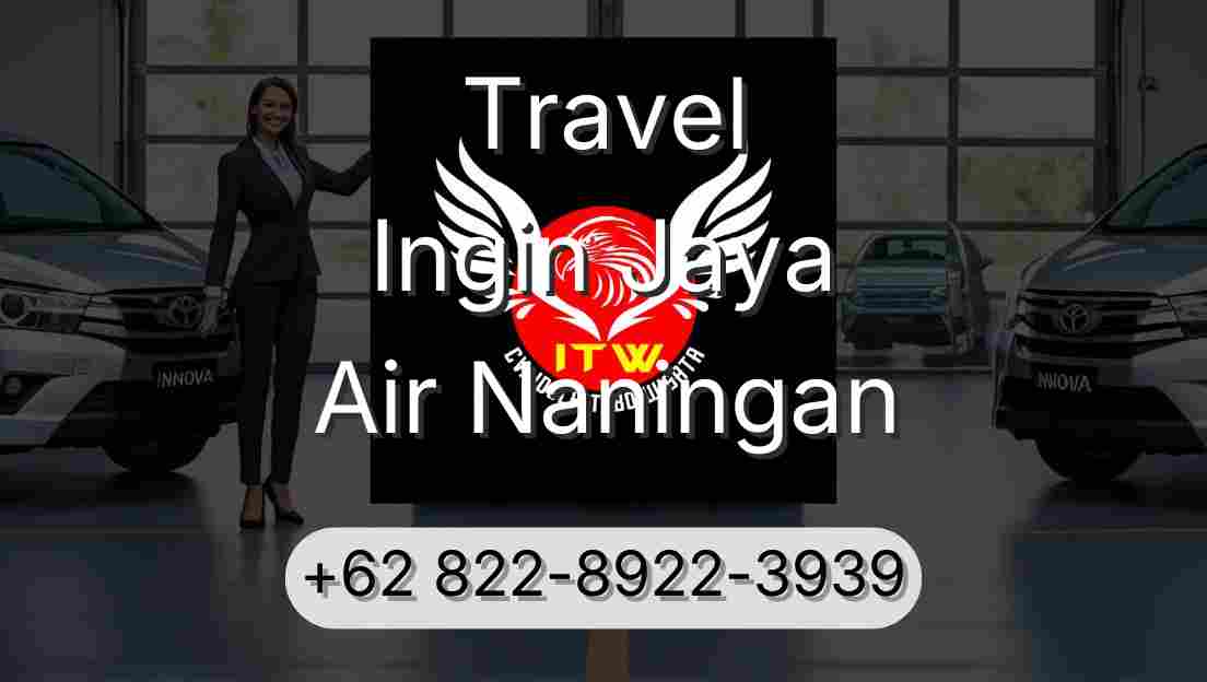 Travel Ingin Jaya Air Naningan