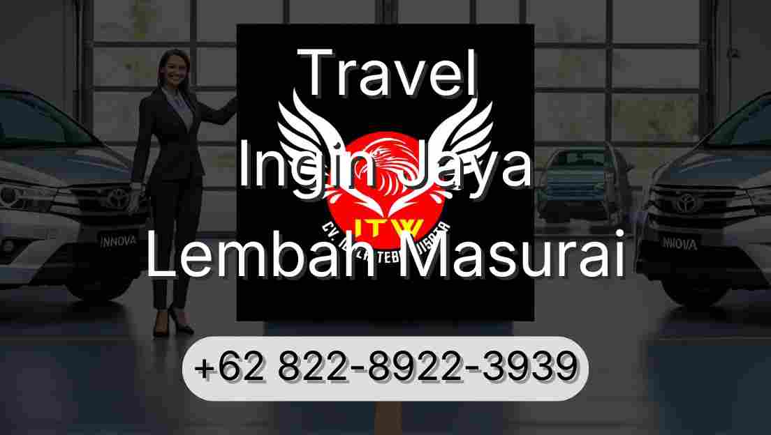 Travel Ingin Jaya Lembah Masurai