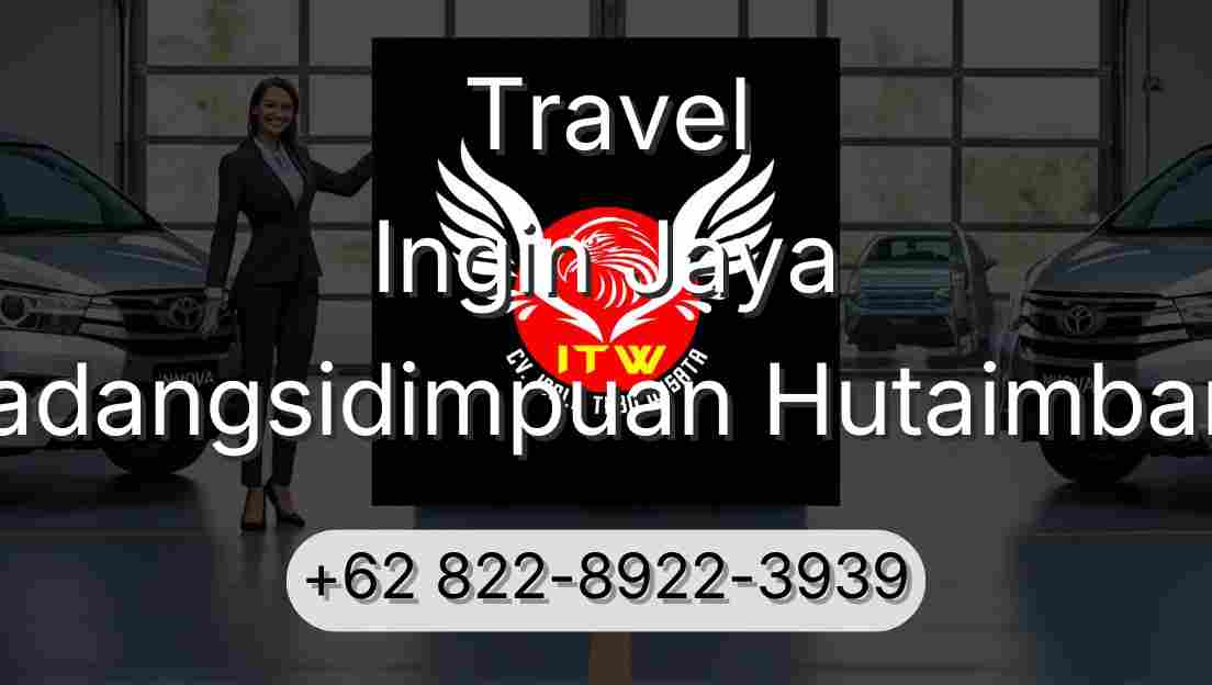 Travel Ingin Jaya Padangsidimpuan Hutaimbaru