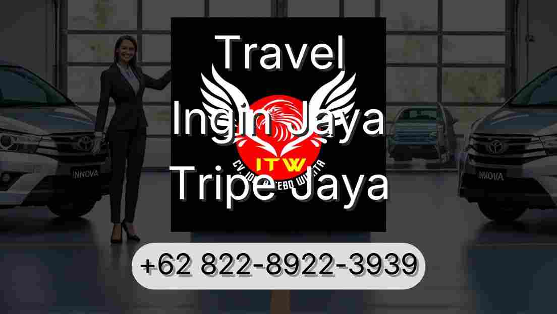 Travel Ingin Jaya Tripe Jaya