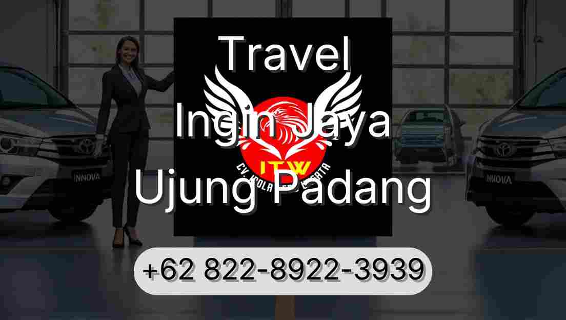Travel Ingin Jaya Ujung Padang