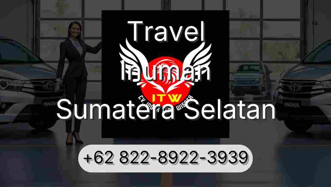 Travel Inuman Sumatera Selatan