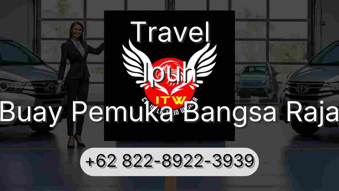 Travel Ipuh Buay Pemuka Bangsa Raja