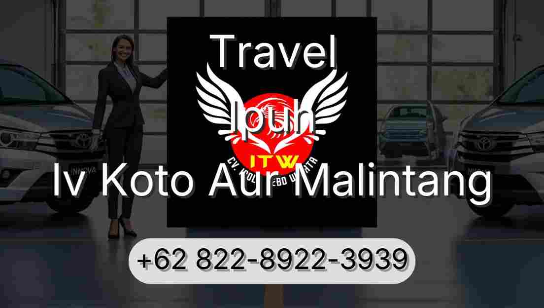 Travel Ipuh Iv Koto Aur Malintang