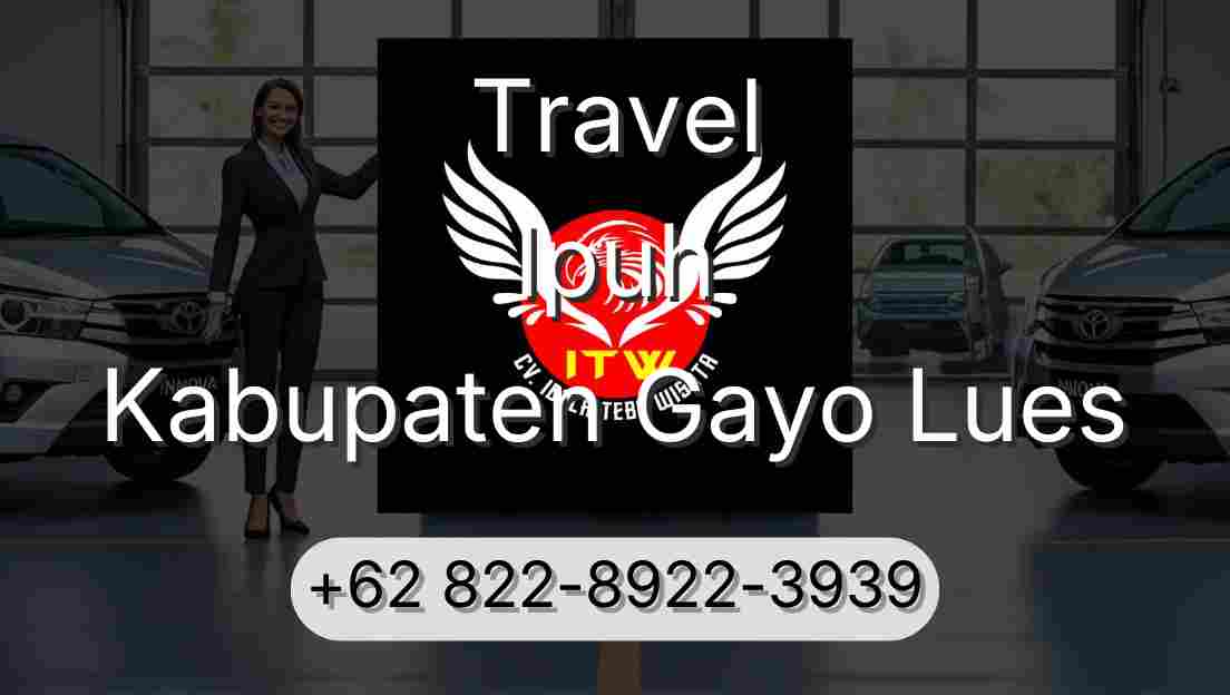 Travel Ipuh Kabupaten Gayo Lues