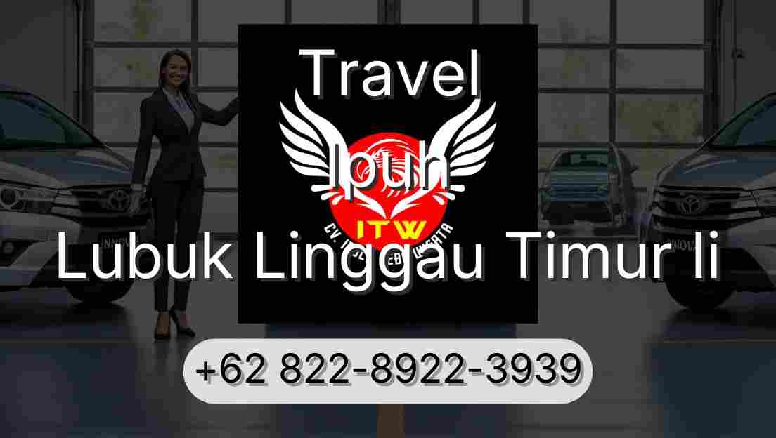 Travel Ipuh Lubuk Linggau Timur Ii