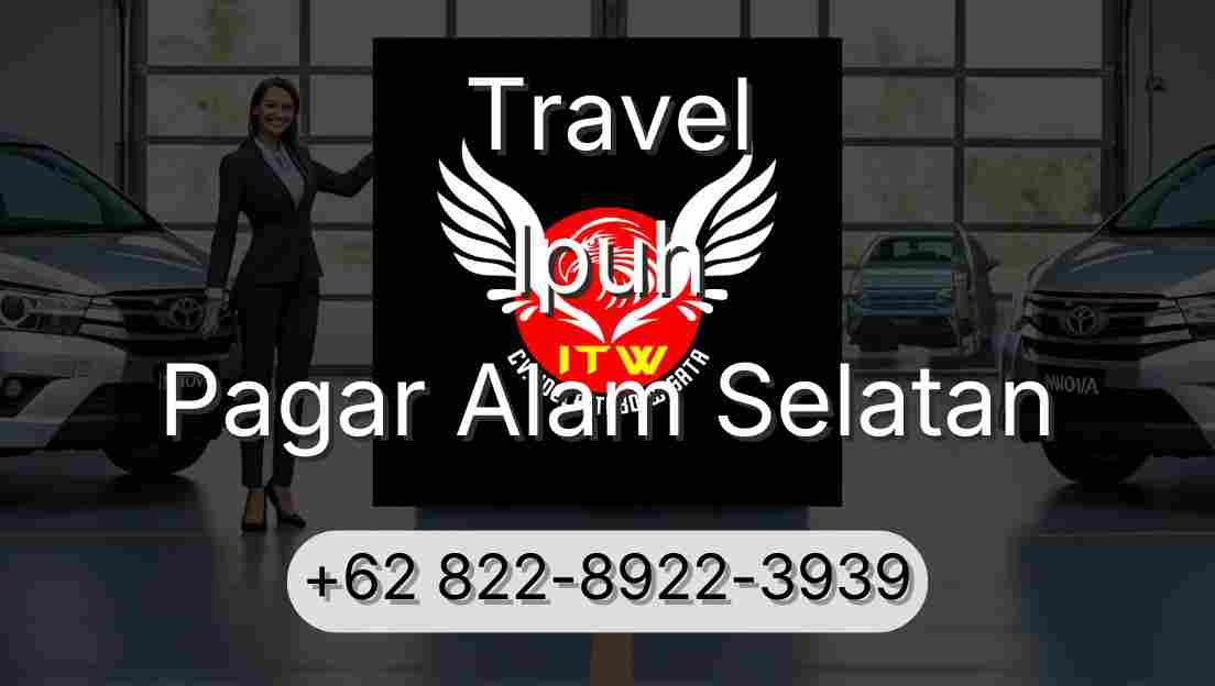 Travel Ipuh Pagar Alam Selatan
