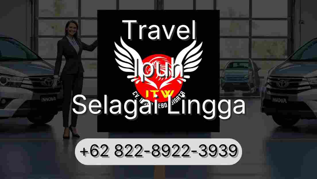 Travel Ipuh Selagai Lingga