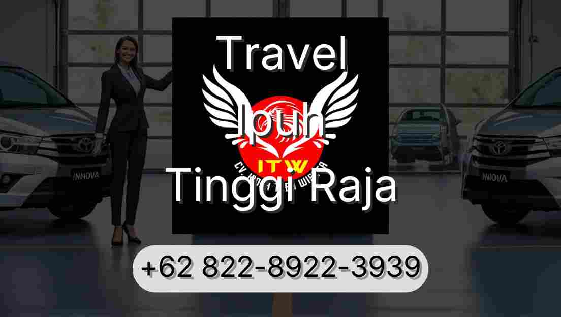 Travel Ipuh Tinggi Raja