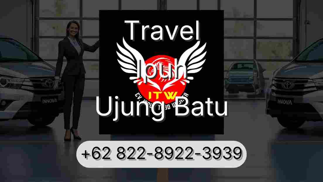 Travel Ipuh Ujung Batu