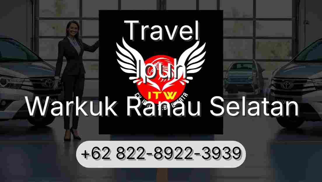 Travel Ipuh Warkuk Ranau Selatan