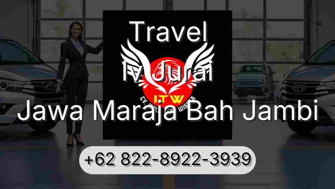 Travel Iv Jurai Jawa Maraja Bah Jambi
