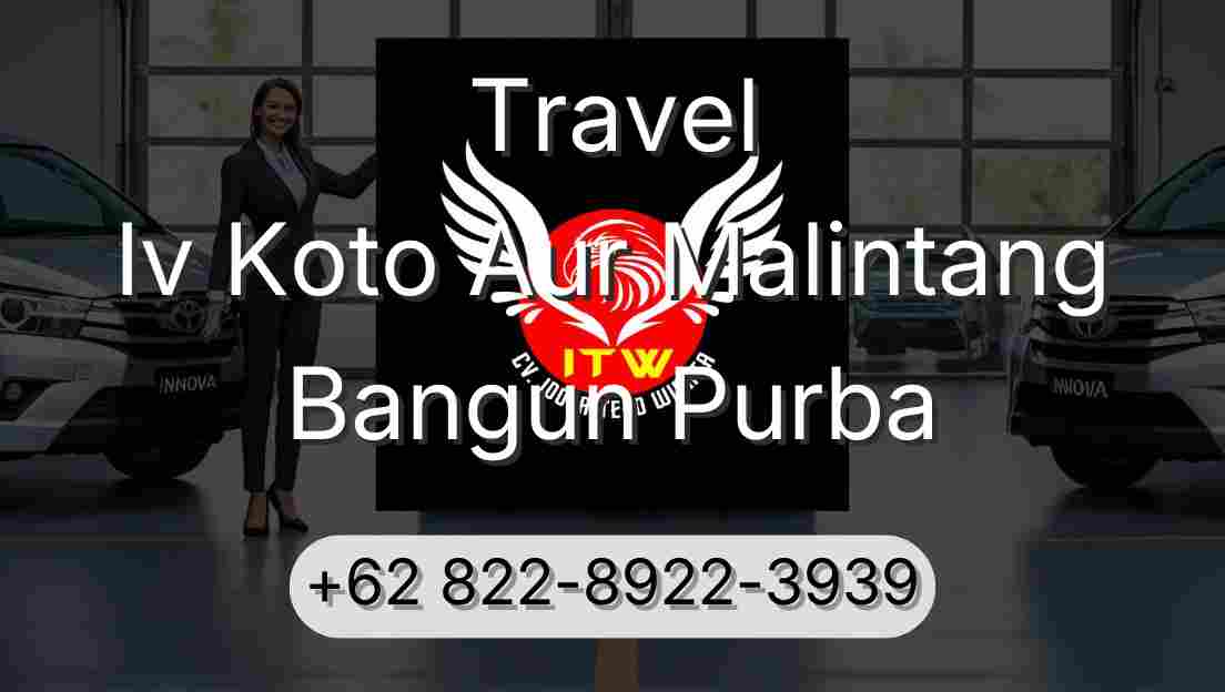 Travel Iv Koto Aur Malintang Bangun Purba