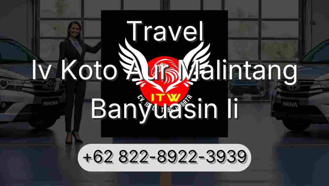 Travel Iv Koto Aur Malintang Banyuasin Ii