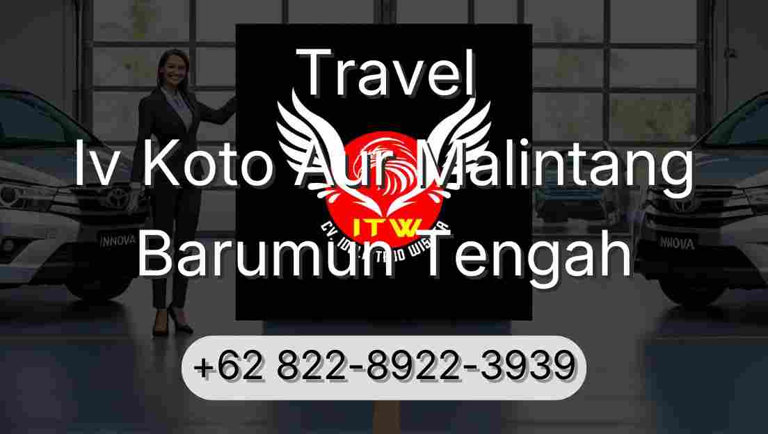 Travel Iv Koto Aur Malintang Barumun Tengah