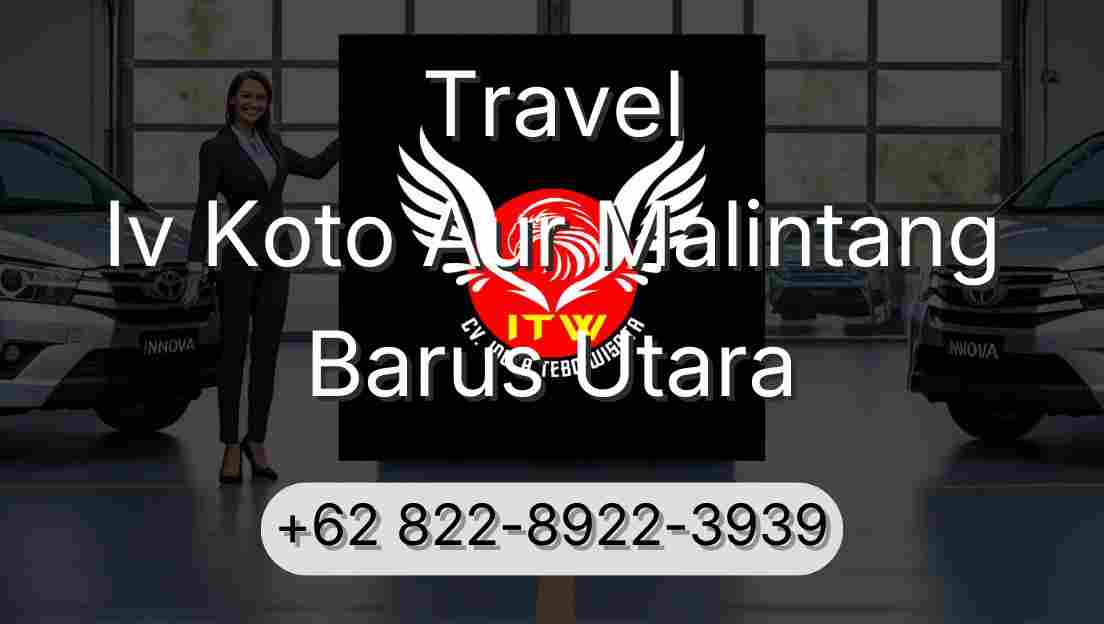 Travel Iv Koto Aur Malintang Barus Utara