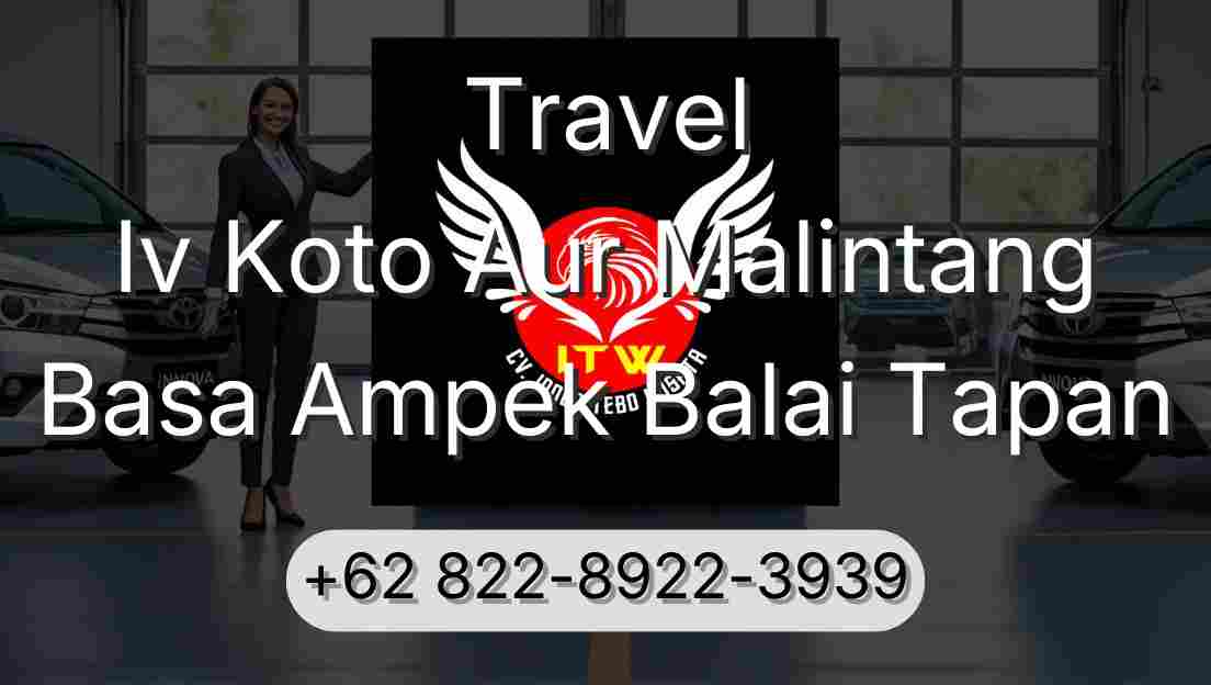 Travel Iv Koto Aur Malintang Basa Ampek Balai Tapan