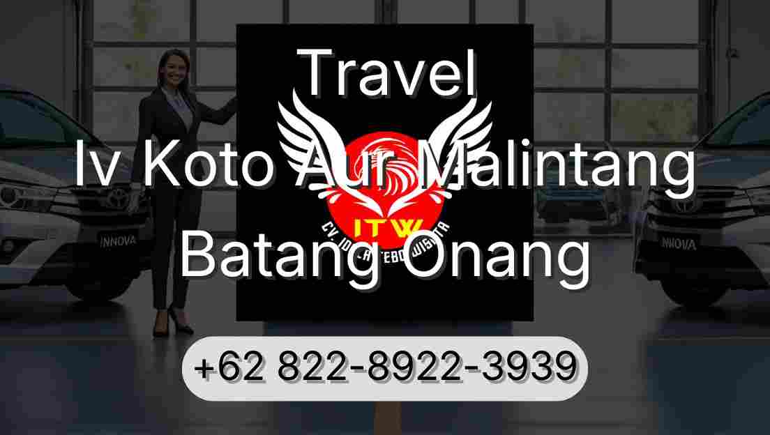 Travel Iv Koto Aur Malintang Batang Onang