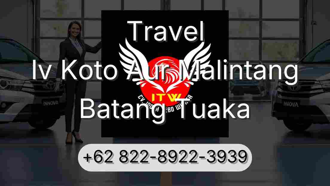 Travel Iv Koto Aur Malintang Batang Tuaka