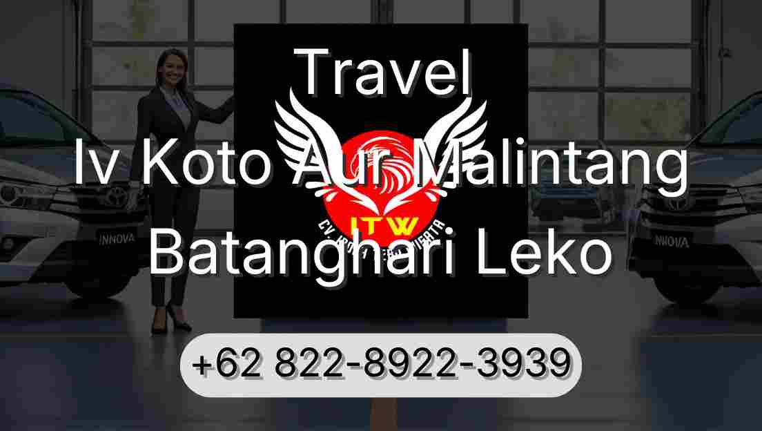 Travel Iv Koto Aur Malintang Batanghari Leko