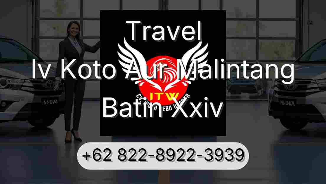 Travel Iv Koto Aur Malintang Batin Xxiv