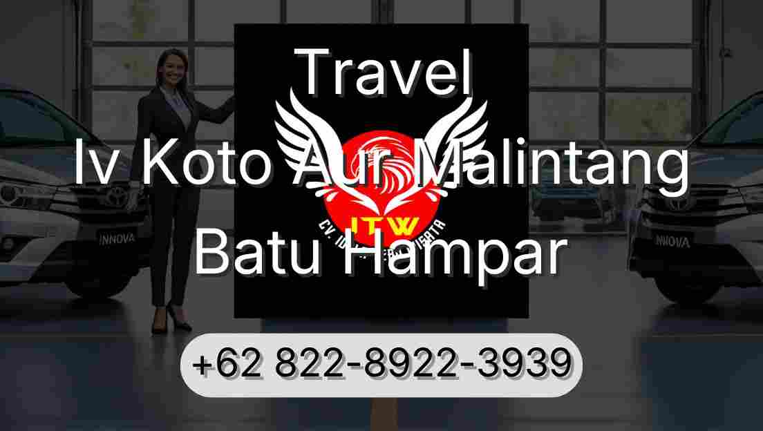 Travel Iv Koto Aur Malintang Batu Hampar