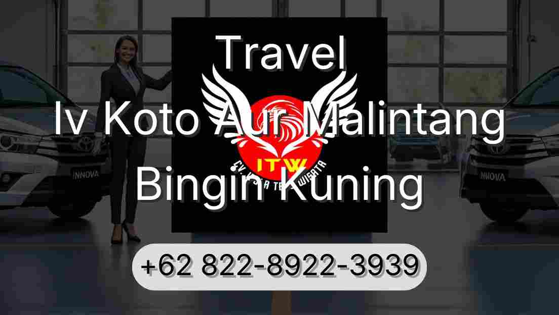 Travel Iv Koto Aur Malintang Bingin Kuning