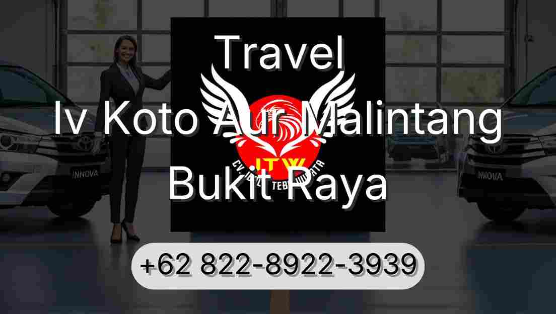 Travel Iv Koto Aur Malintang Bukit Raya