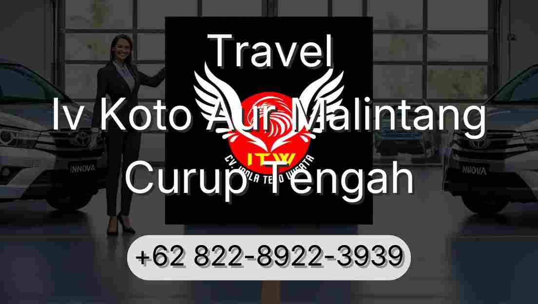 Travel Iv Koto Aur Malintang Curup Tengah