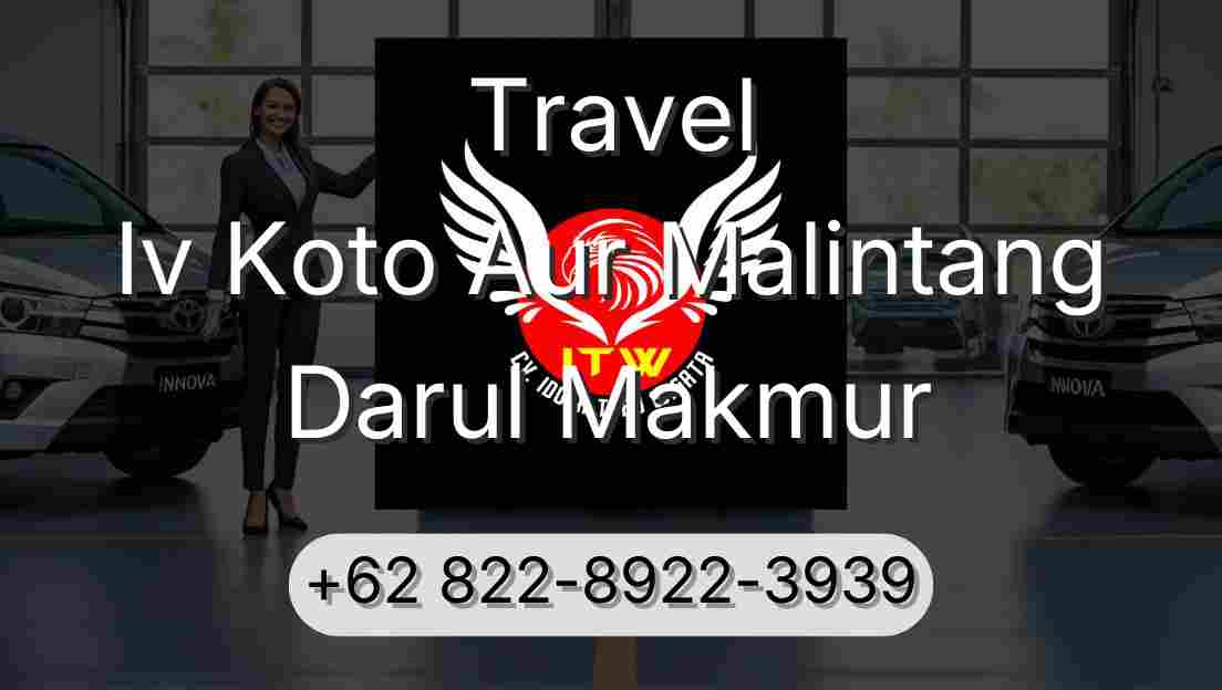 Travel Iv Koto Aur Malintang Darul Makmur