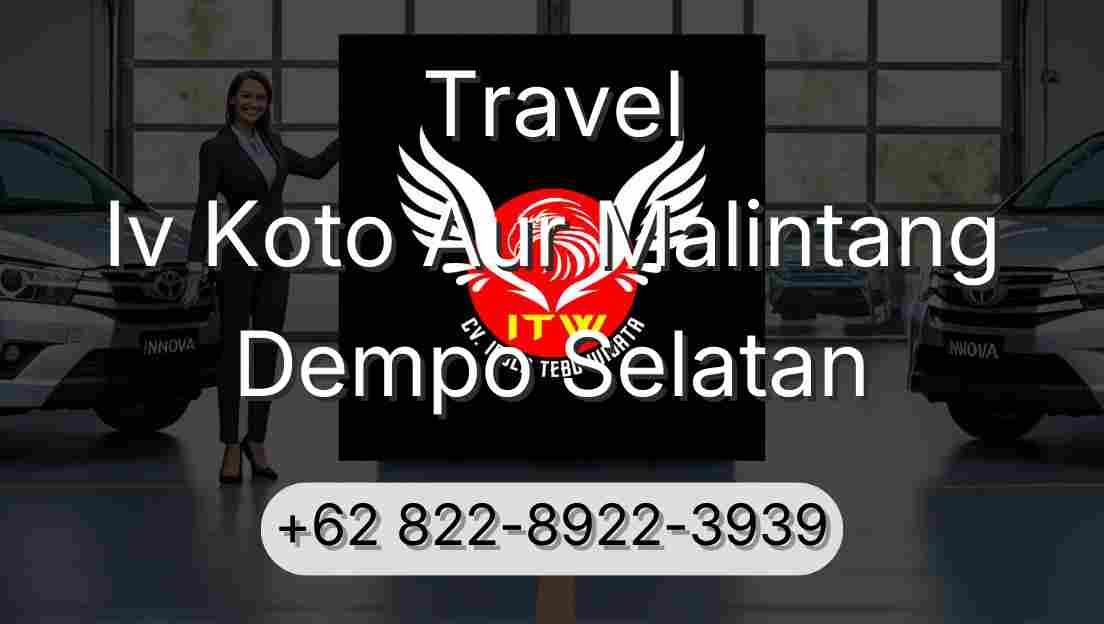 Travel Iv Koto Aur Malintang Dempo Selatan