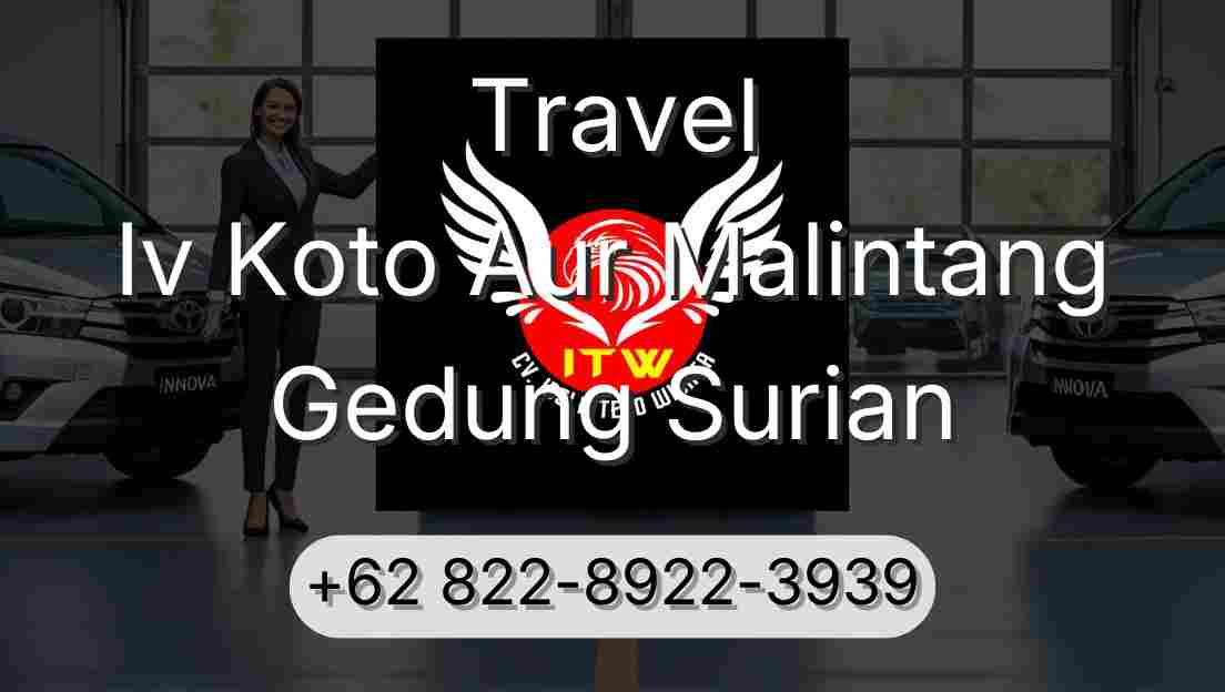 Travel Iv Koto Aur Malintang Gedung Surian