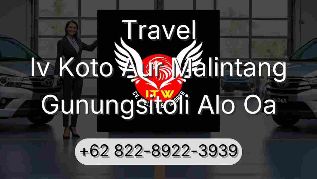 Travel Iv Koto Aur Malintang Gunungsitoli Alo Oa