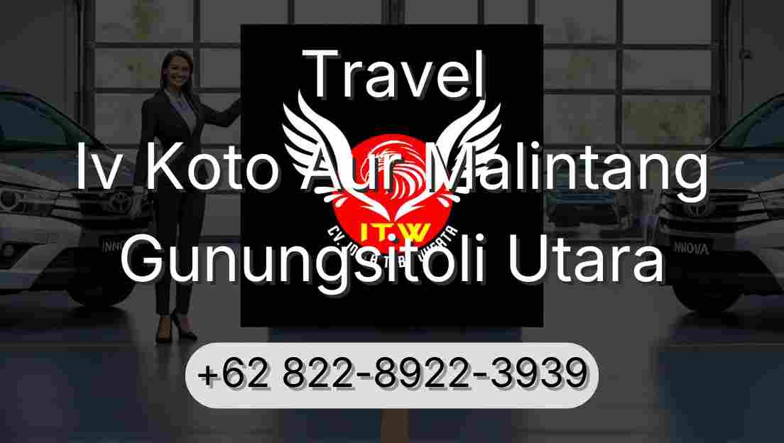 Travel Iv Koto Aur Malintang Gunungsitoli Utara