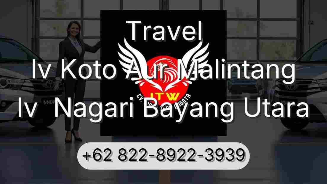 Travel Iv Koto Aur Malintang Iv  Nagari Bayang Utara