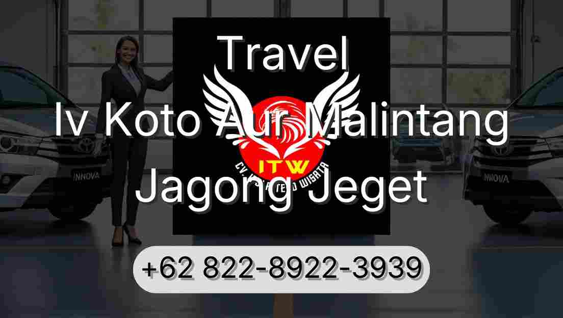 Travel Iv Koto Aur Malintang Jagong Jeget