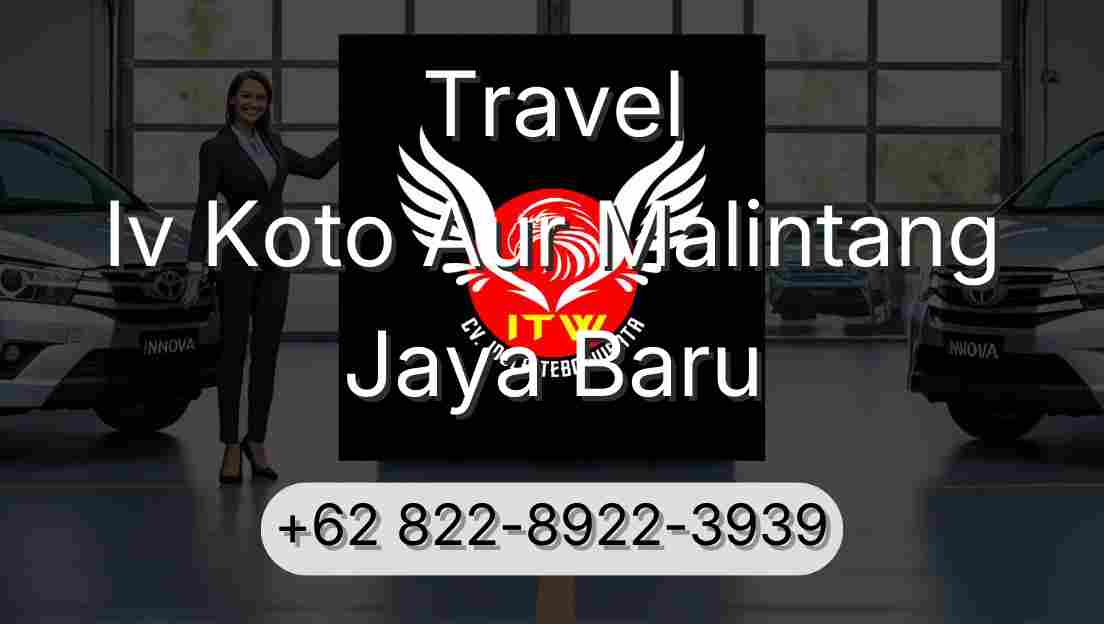 Travel Iv Koto Aur Malintang Jaya Baru