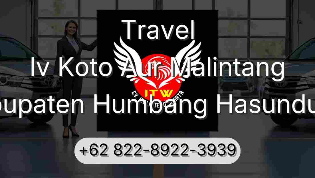 Travel Iv Koto Aur Malintang Kabupaten Humbang Hasundutan