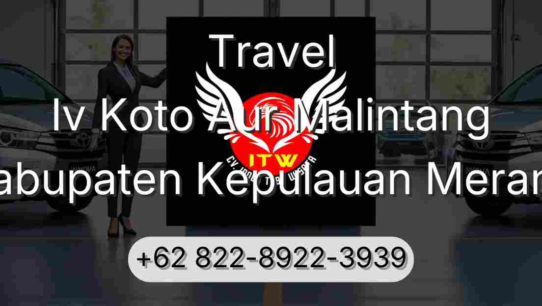 Travel Iv Koto Aur Malintang Kabupaten Kepulauan Meranti