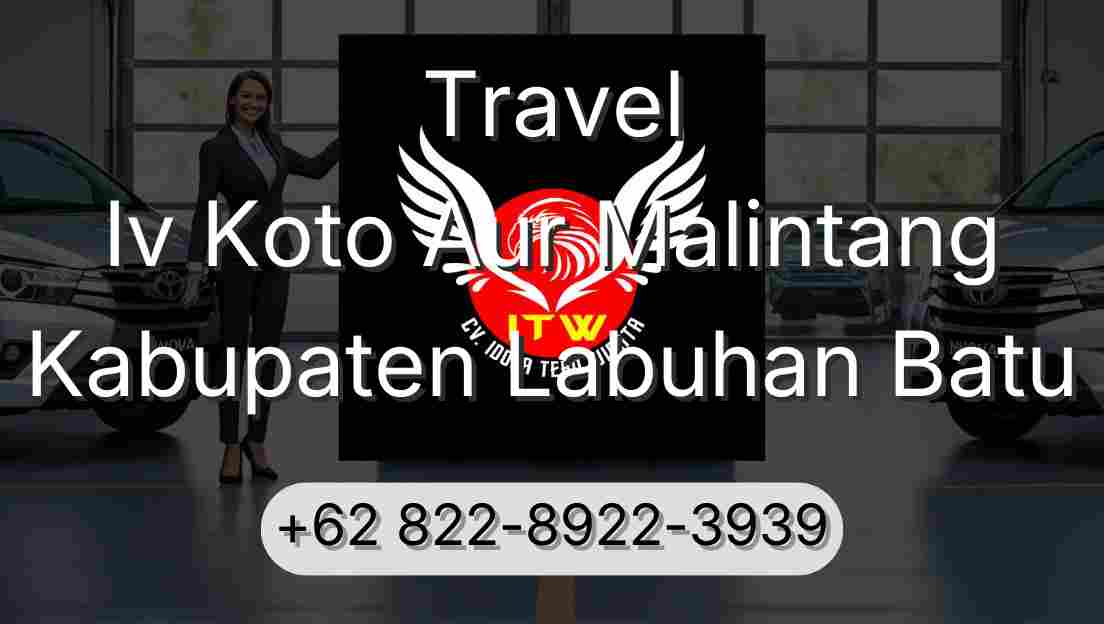 Travel Iv Koto Aur Malintang Kabupaten Labuhan Batu