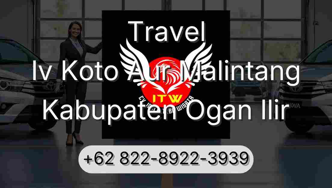 Travel Iv Koto Aur Malintang Kabupaten Ogan Ilir