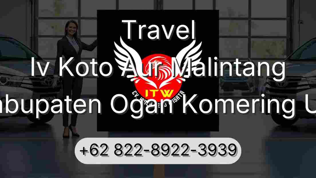 Travel Iv Koto Aur Malintang Kabupaten Ogan Komering Ulu