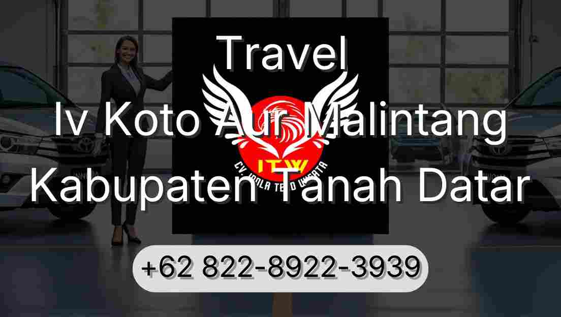 Travel Iv Koto Aur Malintang Kabupaten Tanah Datar
